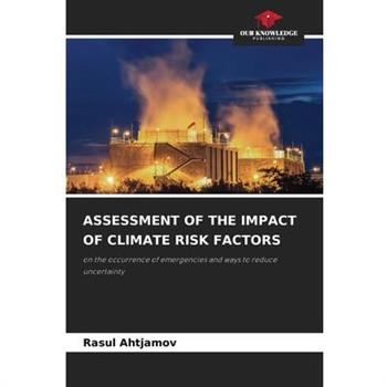 Assessment of the Impact of Climate Risk Factors