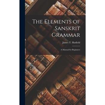 The Elements of Sanskrit Grammar
