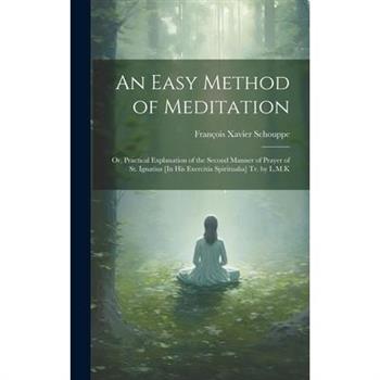 An Easy Method of Meditation