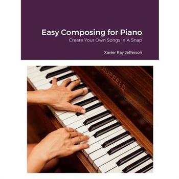 Easy Composing for Piano
