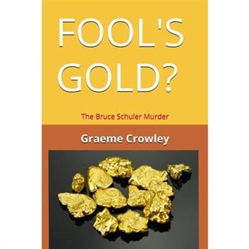 Fool's Gold?