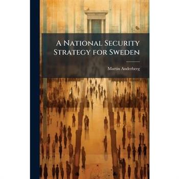 A National Security Strategy for Sweden