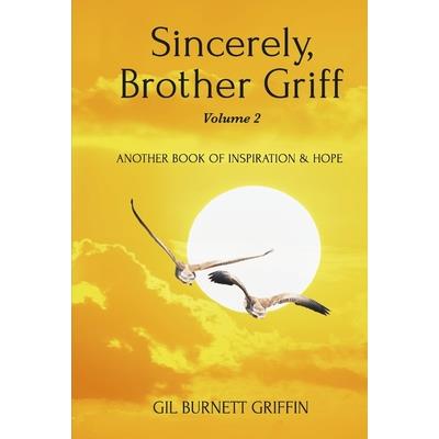 Sincerely, Brother Griff Volume 2