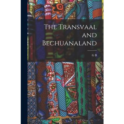 The Transvaal and Bechuanaland