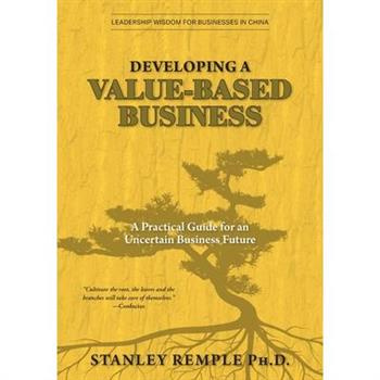 Developing a Value-Based Business