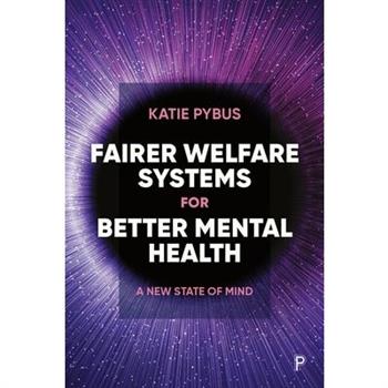 Fairer Welfare Systems for Better Mental Health