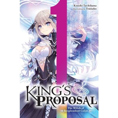 King’s Proposal, Vol. 1 (Light Novel)