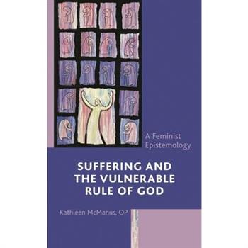 Suffering and the Vulnerable Rule of God