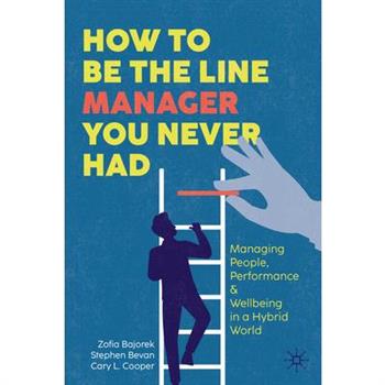 How to Be the Line Manager You Never Had