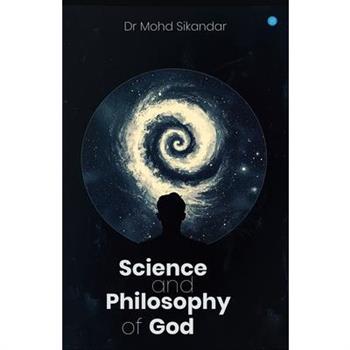 Science and philosophy of God
