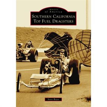 Southern California Top Fuel Dragsters