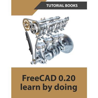 FreeCAD 0.20 Learn by doing