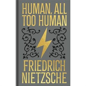 Human, All Too Human