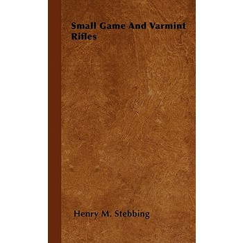 Small Game And Varmint Rifles