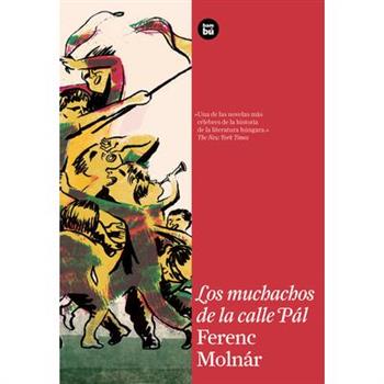 Los muchachos de la calle Pal / The Paul Street Boys