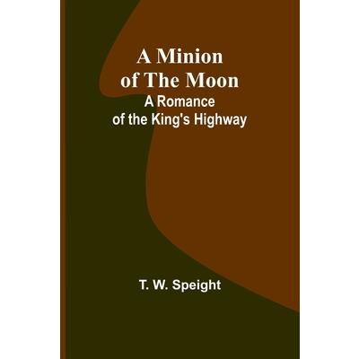 A Minion of the Moon