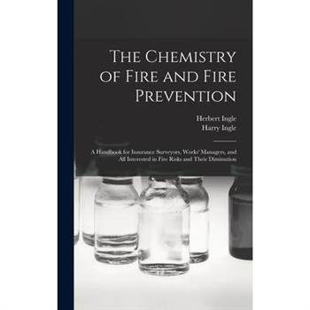 The Chemistry of Fire and Fire Prevention
