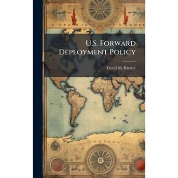 U.S. Forward Deployment Policy
