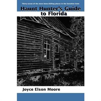 Haunt Hunter's Guide to Florida