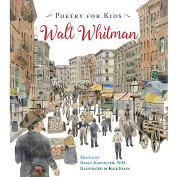 Poetry for Kids Walt Whitman