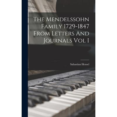 The Mendelssohn Family 1729-1847 From Letters And Journals Vol I