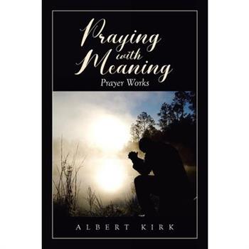 Praying with Meaning