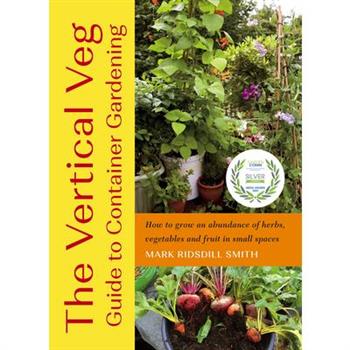 The Vertical Veg Guide to Container Gardening