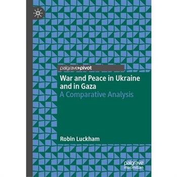 War and Peace in Ukraine and in Gaza