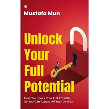 Unlock Your Full Potential