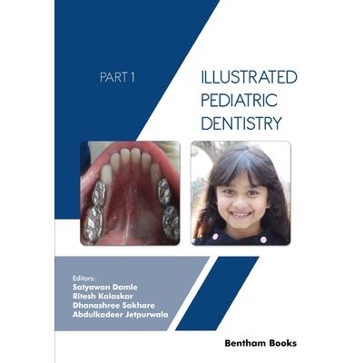 Illustrated Pediatric Dentistry - Part 1