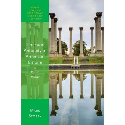 Time and Antiquity in American Empire