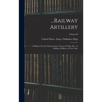 ...Railway Artillery