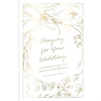 Praying for Your Wedding