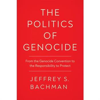 The Politics of Genocide