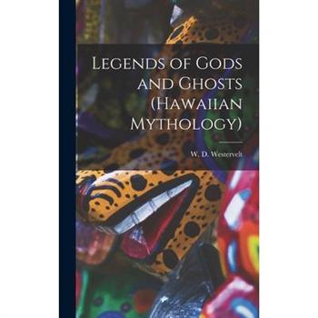 Legends of Gods and Ghosts (Hawaiian Mythology)