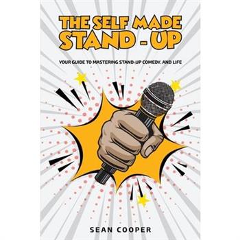 The Self Made Stand-Up