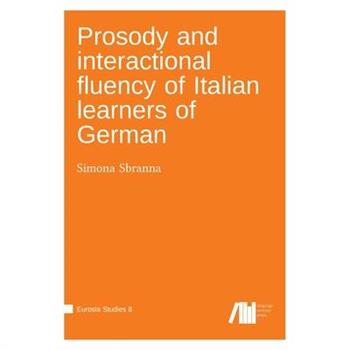 Prosody and interactional fluency of Italian learners of German