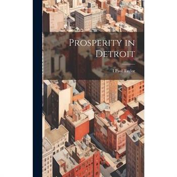 Prosperity in Detroit