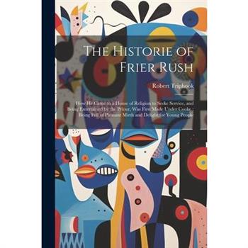 The Historie of Frier Rush