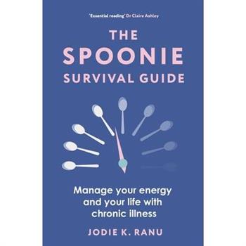 The Spoonie Survival Guide