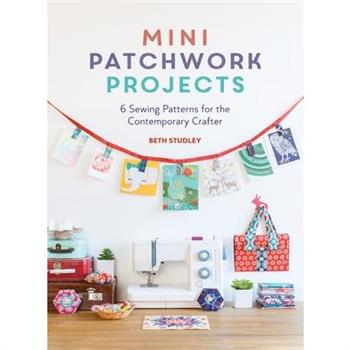 Mini Patchwork Projects
