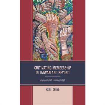 Cultivating Membership in Taiwan and Beyond