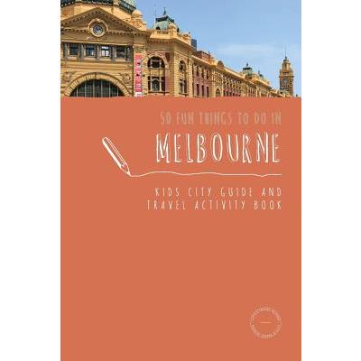 50 Fun Things To Do in Melbourne