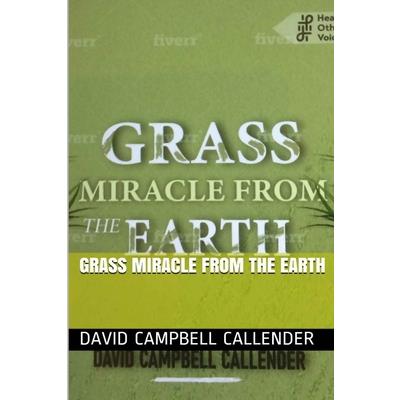 Grass Miracle from the Earth