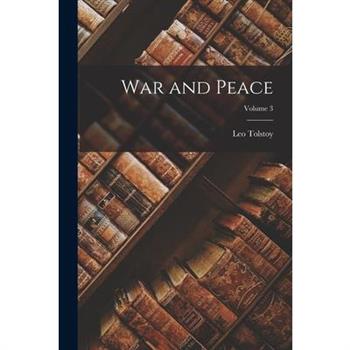 War and Peace; Volume 3