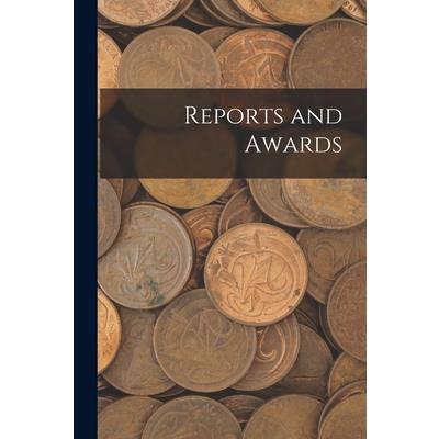 Reports and Awards