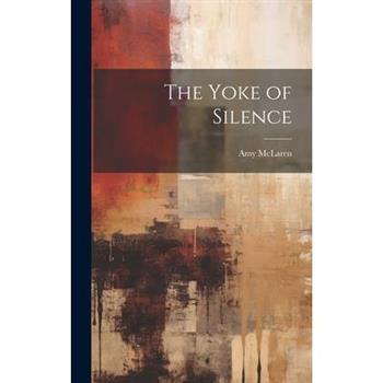The Yoke of Silence