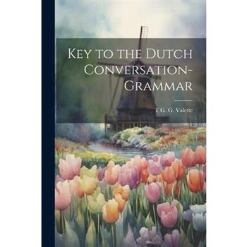 Key to the Dutch Conversation-Grammar