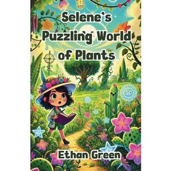 Selene's Puzzling World of Plants