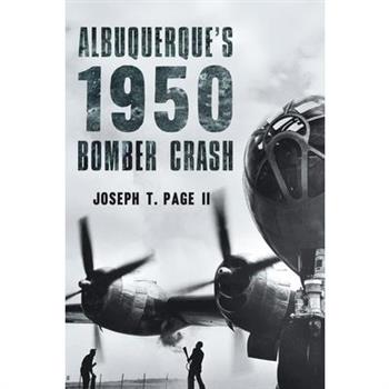 Albuquerque's 1950 Bomber Crash